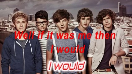 One Direction - I Would - Lyrics