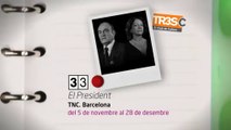 TV3 - 33 recomana - El President. TNC. Barcelona