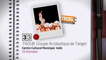 TV3 - 33 recomana - TAOUB. Groupe Acrobatique de Tanger. Centre Cultural Municipal. Valls