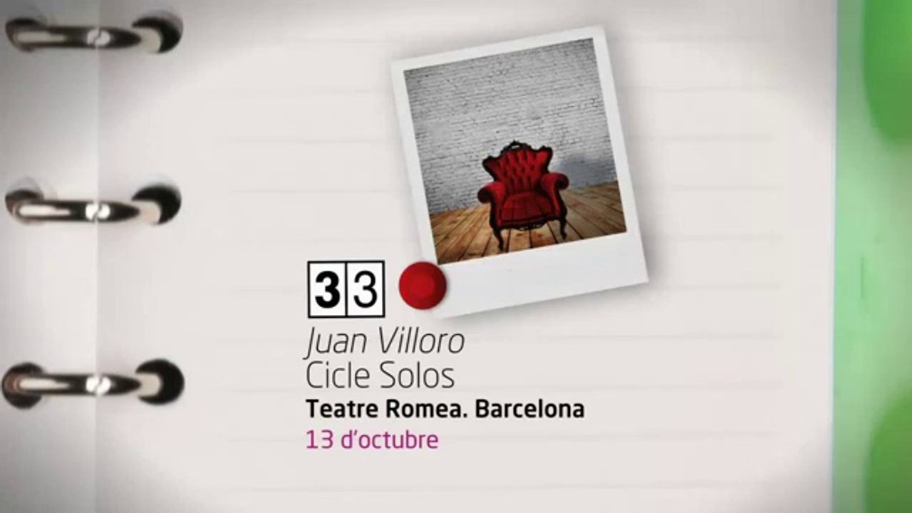 TV3 - 33 recomana - Solos. Juan Villoro. Teatre Romea. Barcelona