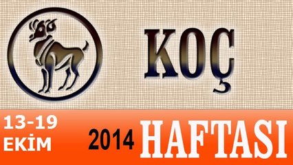 KOÇ Burcu, HAFTALIK Astroloji Yorumu, 13-19 EKİM 2014, Astrolog DEMET BALTACI