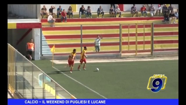 CALCIO | Il weekend di pugliesi e lucane
