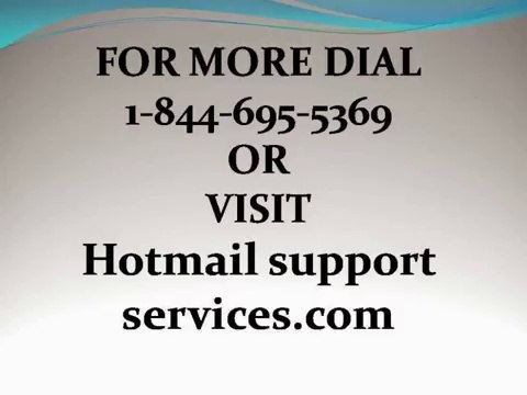 1-844-695-5369:Hotmail Tech Support Toll Free Number