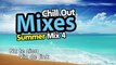 Chill Out Mixes Summer Mix 4 Promo