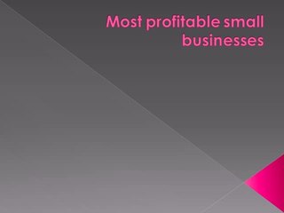 Most profitable Small Businesses To Start Today