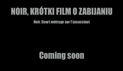 Krotki Film o Zabijaniu - Fragman