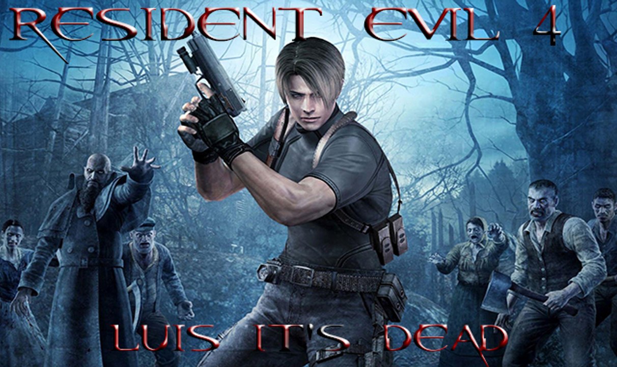 ► Let's Play - Resident Evil 4 - Luis it's dead !