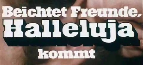Video BEICHTET FREUNDE, HALLELUJA KOMMT - Deutscher Trailer