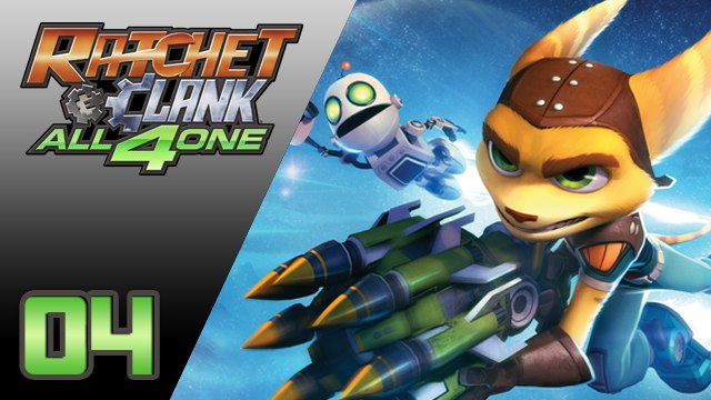 Ratchet & Clank All 4 One : La requête de Susie | 04 - Let's Play FR