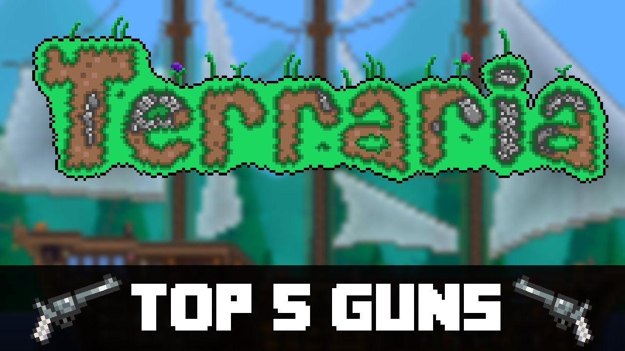 Top 5 Guns in Terraria! (PC, CONSOLE, VITA)
