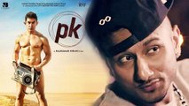 Yo Yo Honey Singh's Song In Aamir Khan's P.K ?