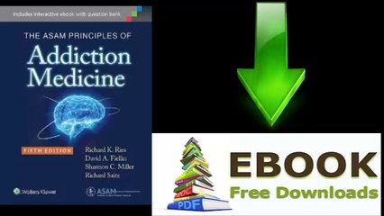 [FREE eBook] The ASAM Principles of Addiction Medicine by Dr. Richard K. Ries MD [PDF/ePUB]