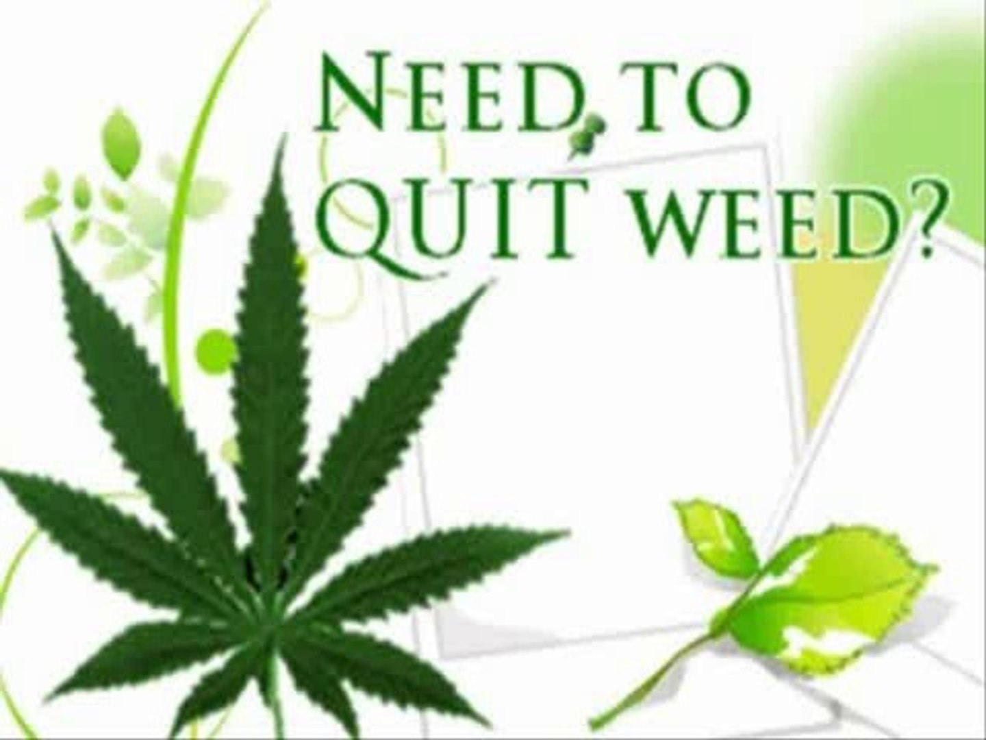 Quit Marijuana