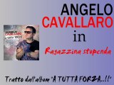 Angelo Cavallaro - Ragazzina stupenda by IvanRubacuori88