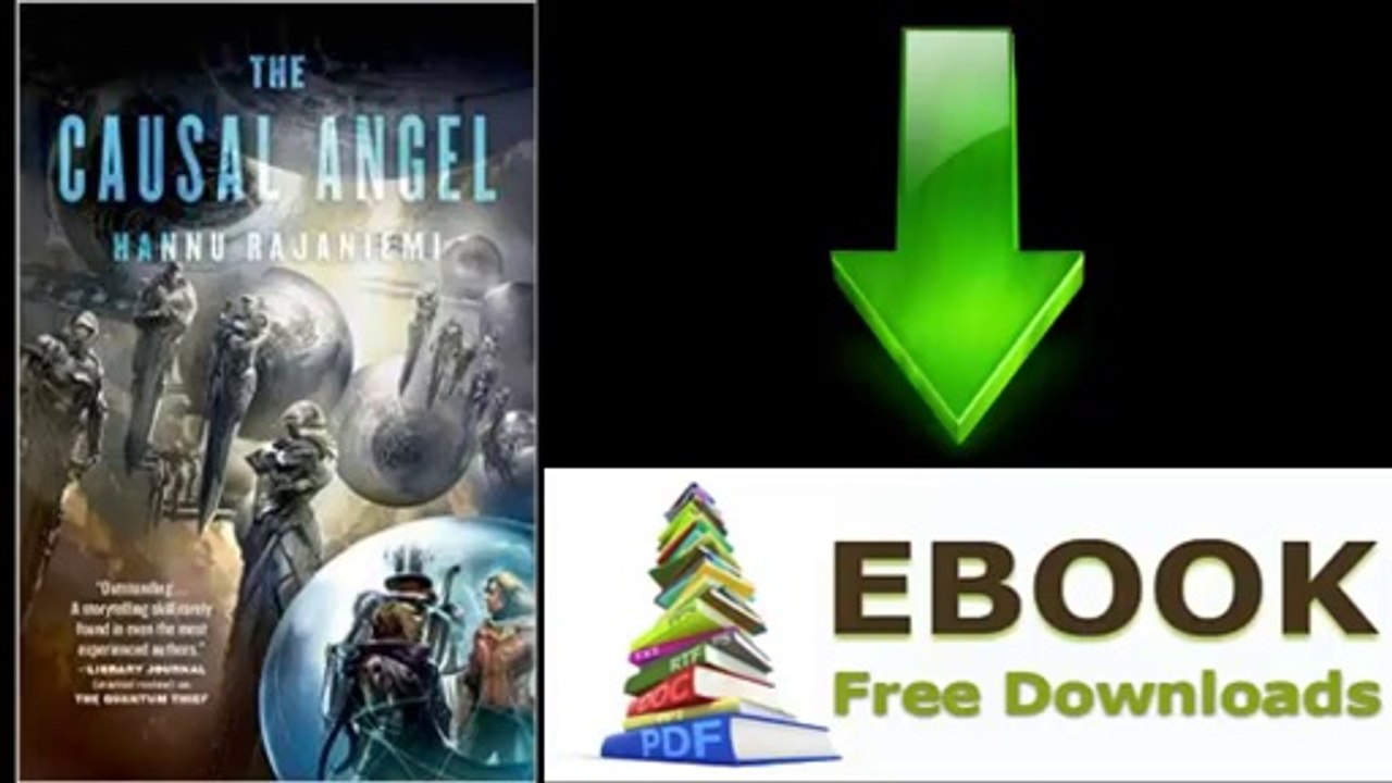 [Download eBook] The Causal Angel by Hannu Rajaniemi [PDF/ePUB]