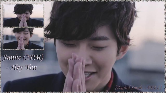 Junho (준호) [2PM] - Hey You MV HD Korean Ver. german sub]