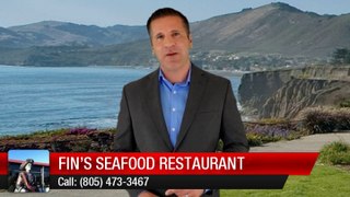 Fin's Seafood Restaurant Grover Beach         Perfect         Five Star Review by Jim R.