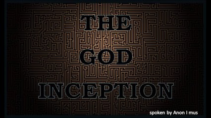 The God Inception by Spiritually Anon I mus