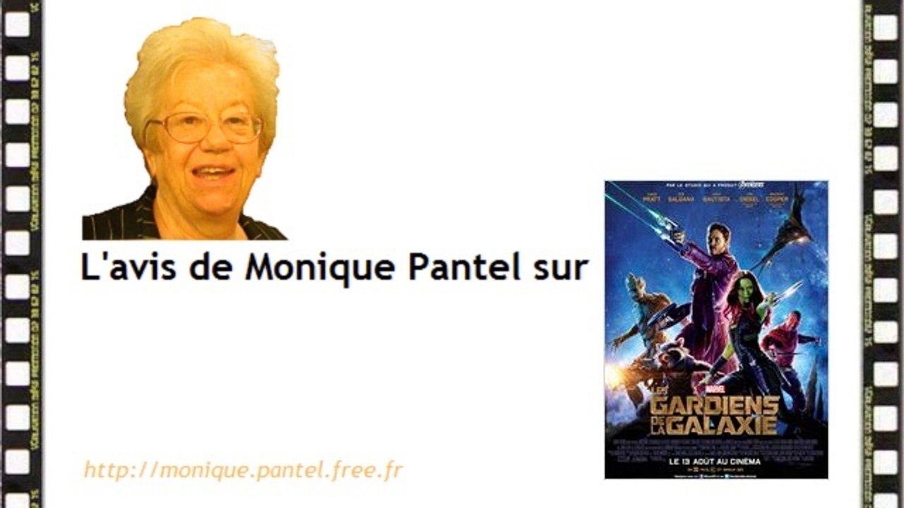 L'avis de Monique Pantel sur Les Gardiens de la Galaxie