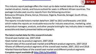 Seat Industry in Africa to 2018 - Market Size, Trends, and Forecasts