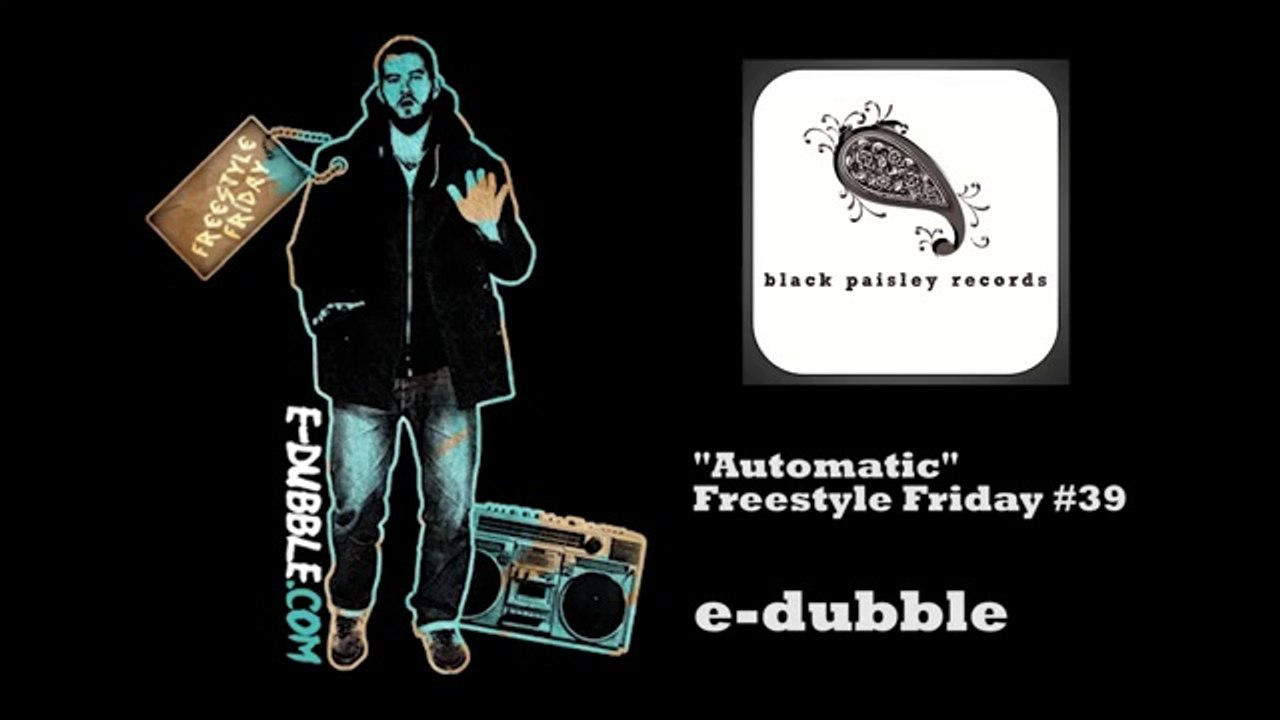 E-dubble - Automatic (Freestyle Friday 39)