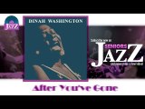 Dinah Washington - After You've Gone (HD) Officiel Seniors Jazz