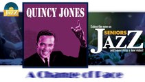 Quincy Jones - A Change of Pace (HD) Officiel Seniors Jazz