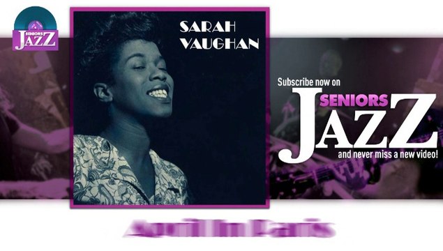 Sarah Vaughan - April In Paris (HD) Officiel Seniors Jazz