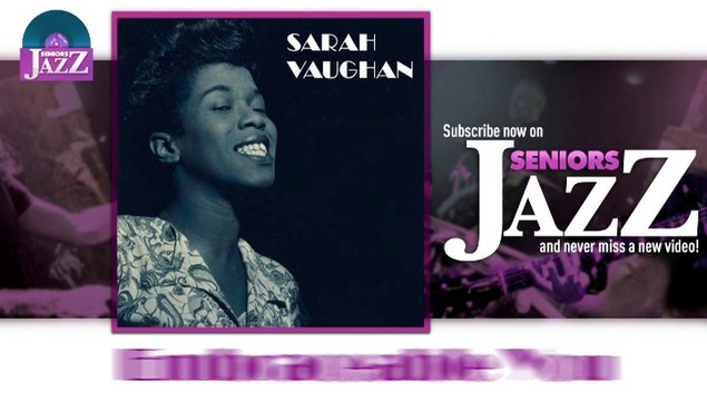 Sarah Vaughan - Embraceable You (HD) Officiel Seniors Jazz