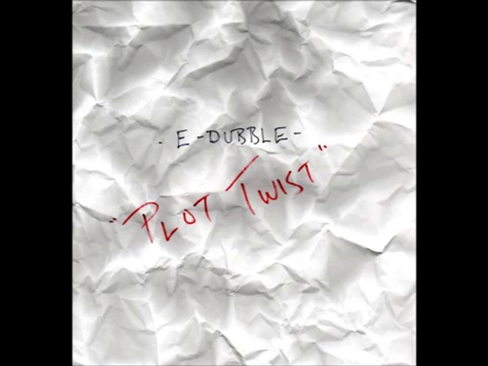 E-dubble - Plot Twist