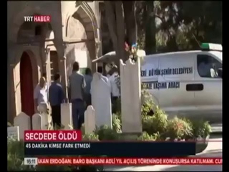 Ölüm secde ederken yakaladı!