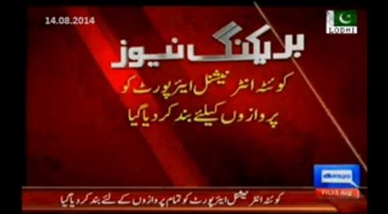 Quetta International Airport shut down for flights till further orders.