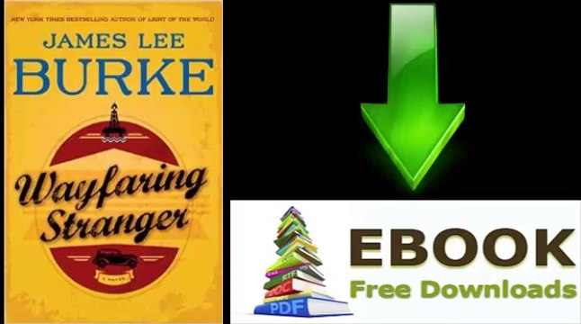 [Download eBook] Wayfaring Stranger: A Novel by James Lee Burke [PDF/ePUB]