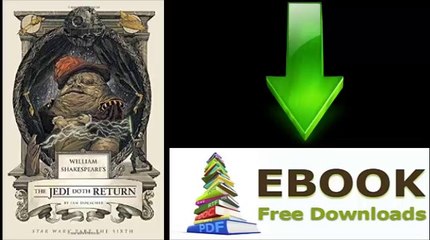 [Download eBook] William Shakespeare’s The Jedi Doth Return by Ian Doescher [PDF/ePUB]