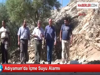 Adıyaman'da İçme Suyu Alarmı