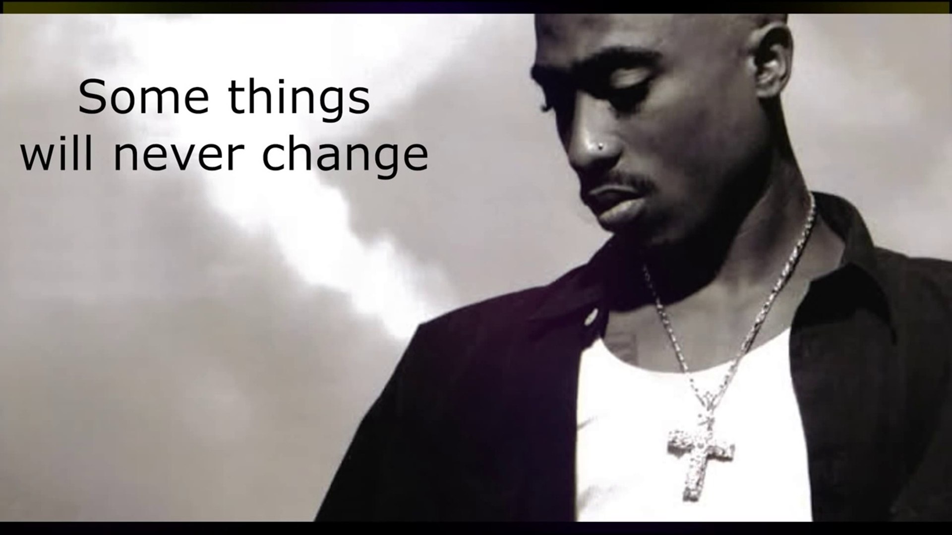 Tupac Changes Lyrics Video Dailymotion
