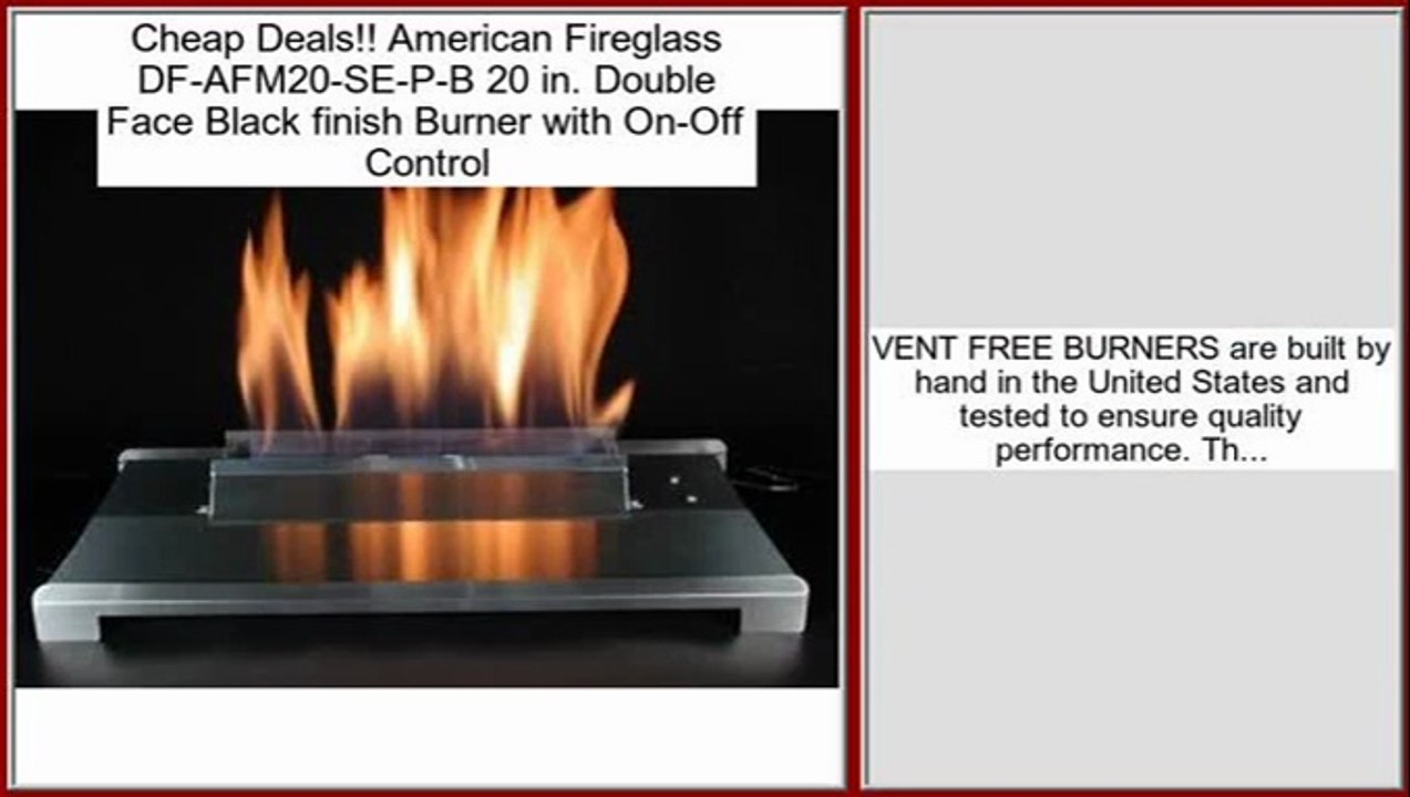 American Fireglass DF-AFM20-SE-P-B 20 in. Double Face Black finish Burner with On-Off Control Review