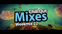 Chill Out Mixes Weekmix 22