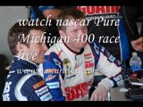 nascar Pure Michigan 400 streaming video online