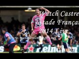 Live Rugby Castres v Stade Francais 16 Aug, 2014