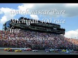 watch nascar Pure Michigan 400 sprint cup online