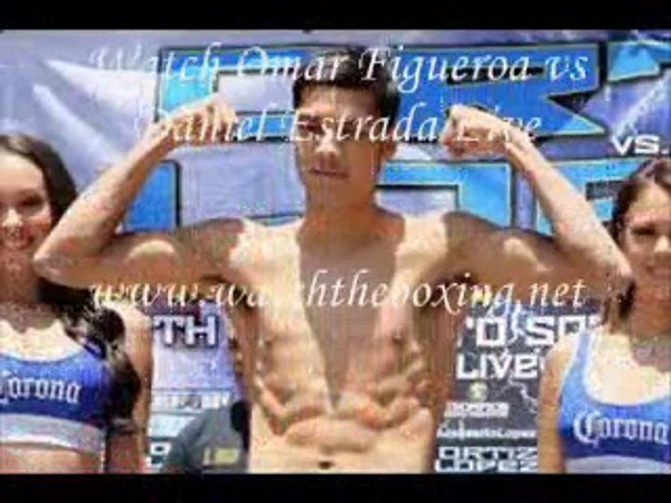 live boxing Omar Figueroa vs Daniel Estrada Watch Now