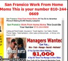 San Fransico Work From Home Moms This is your number 810-244-0669