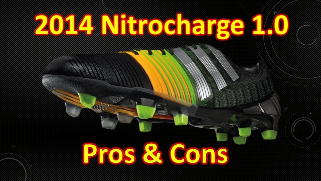 Adidas Nitrocharge 1.0 2 (2014) Review - Pros & Cons