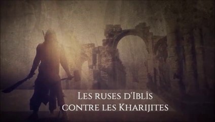 Les ruses d'Iblîs contre les Kharijites [Ibn al-Jawzî]