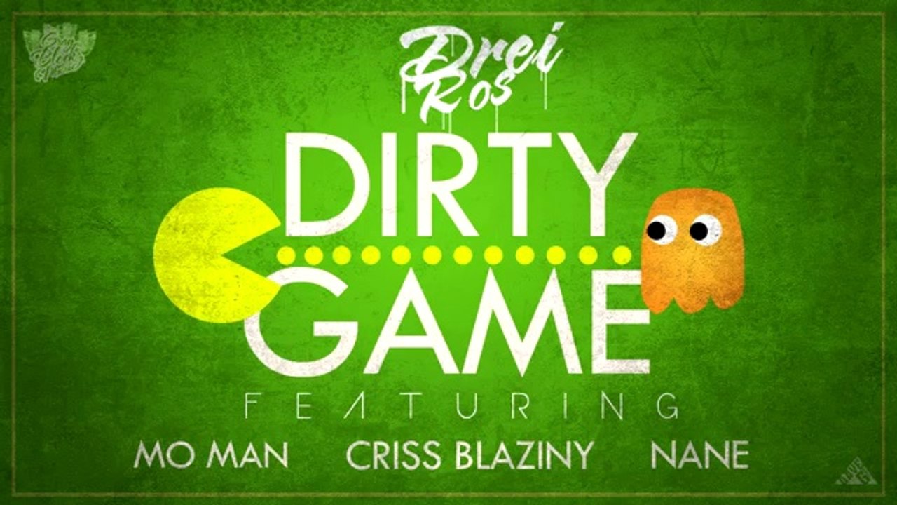 Drei Ros - Dirty Game (Audio) ft. Mo-Man, Criss Blaziny & Nane