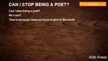 Aldo Kraas - CAN I STOP BEING A POET?