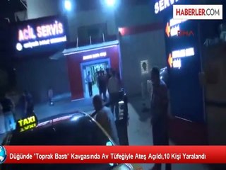 Düğünde 'Toprak Bastı' Kavgasında Av Tüfeğiyle Ateş Açıldı,10 Kişi Yaralandı