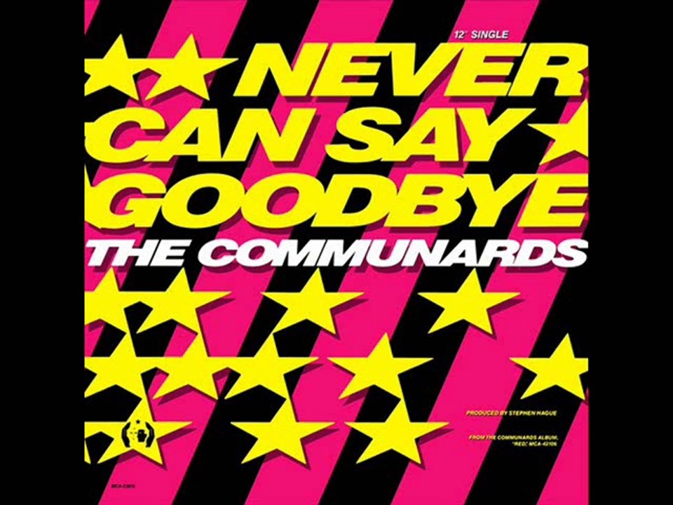 The Communards - Never Can Say Goodbye (Extended Mix)