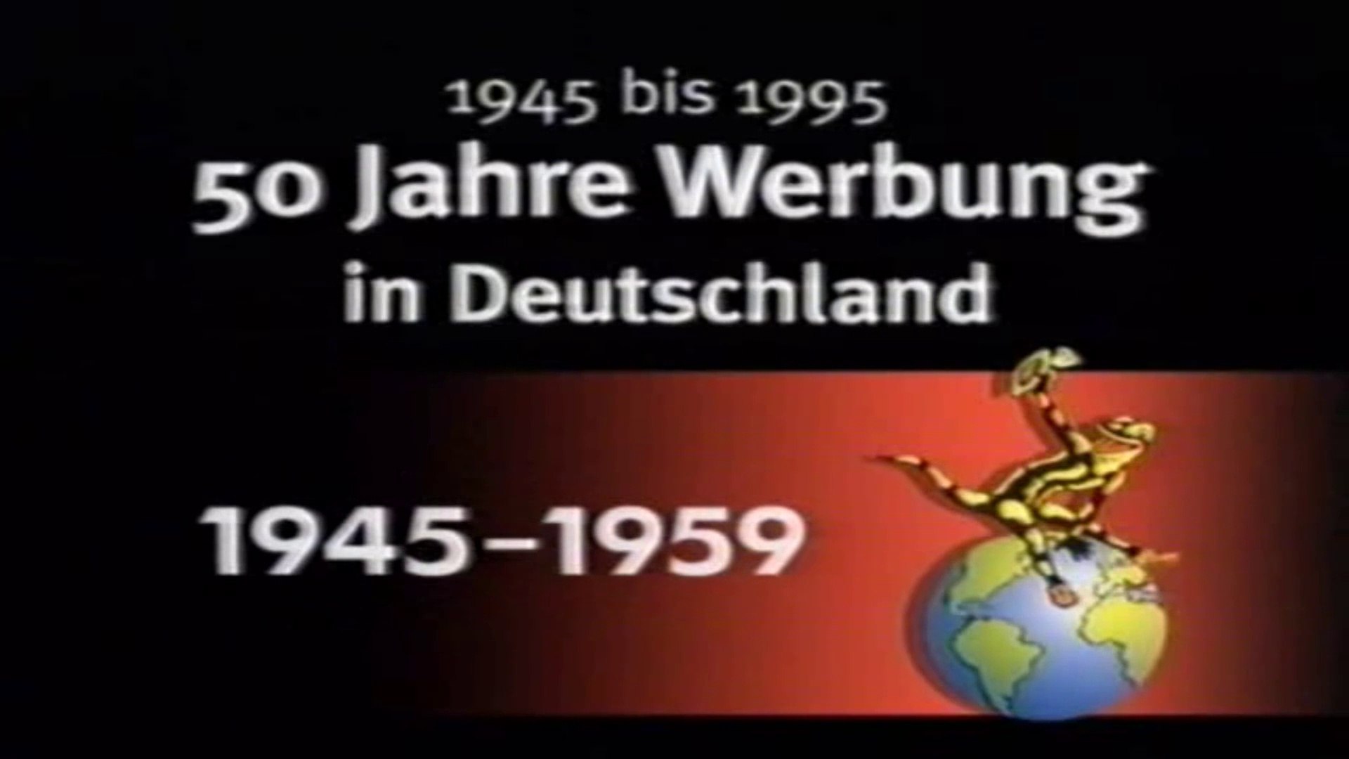 50 Jahre Werbung In Deutschland 1v4 Die 50er 1995 By Artblood Video Dailymotion